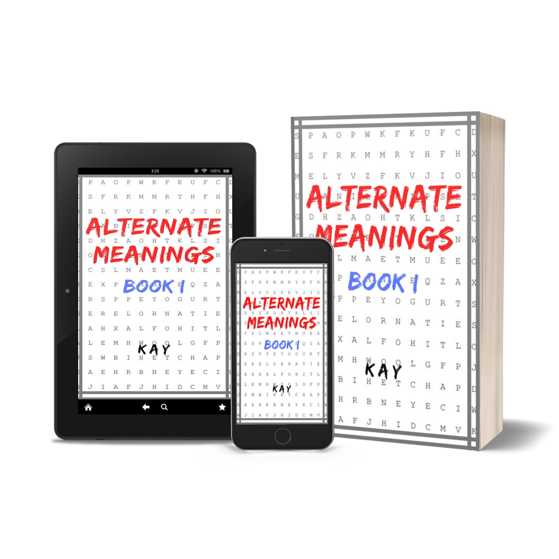 Alternate Meanings Book I Tablet, Cell Phone, and Paperback
