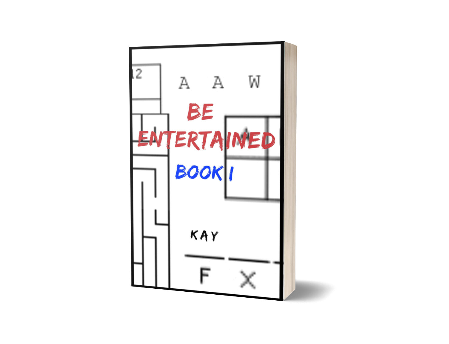 Be Entertained Book I