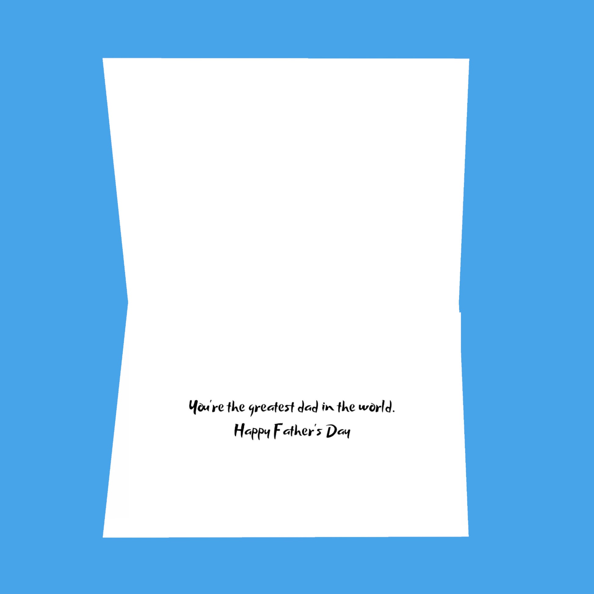 Dad, it's your special day... 8.5x5.5 Open Greeting Card