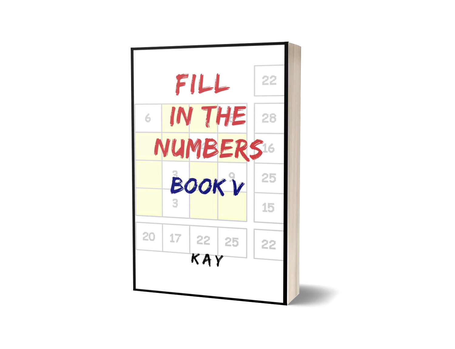 Fill in the Numbers Book V