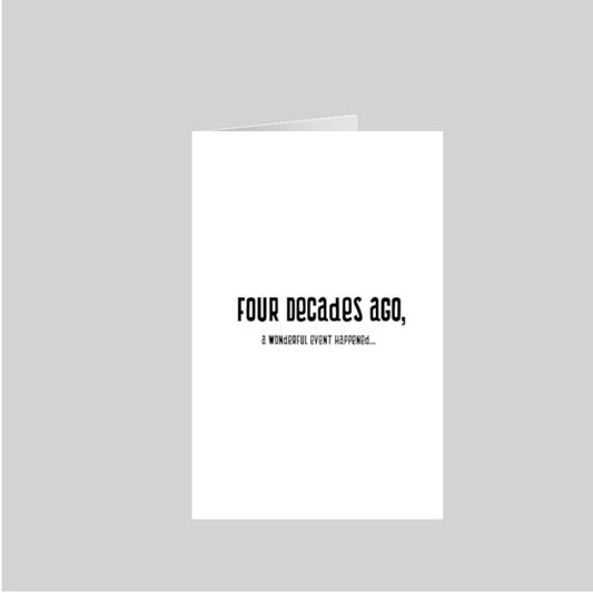 Four decades ago, 5.5x8.5 Greeting Card and Envelope