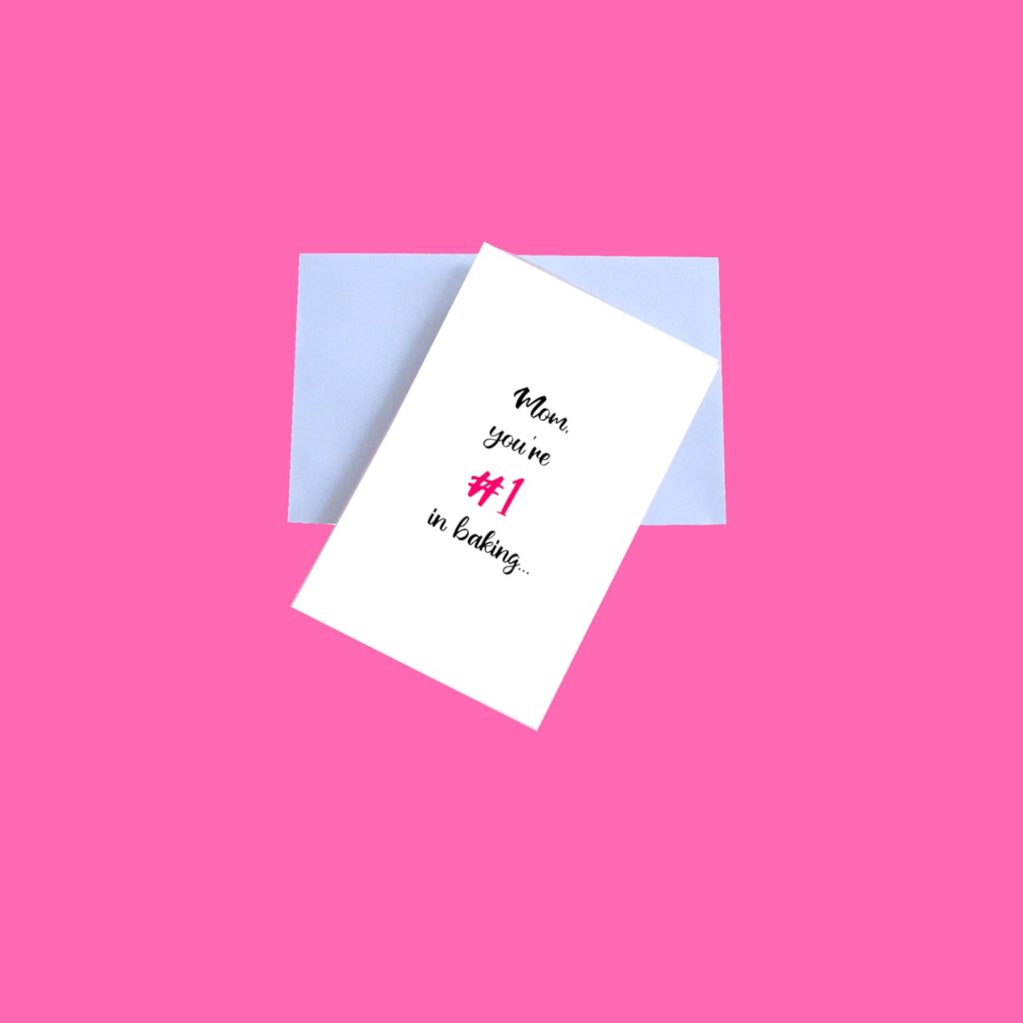 Mom, you're number one 5.5x8.5 Greeting Card and Envelope