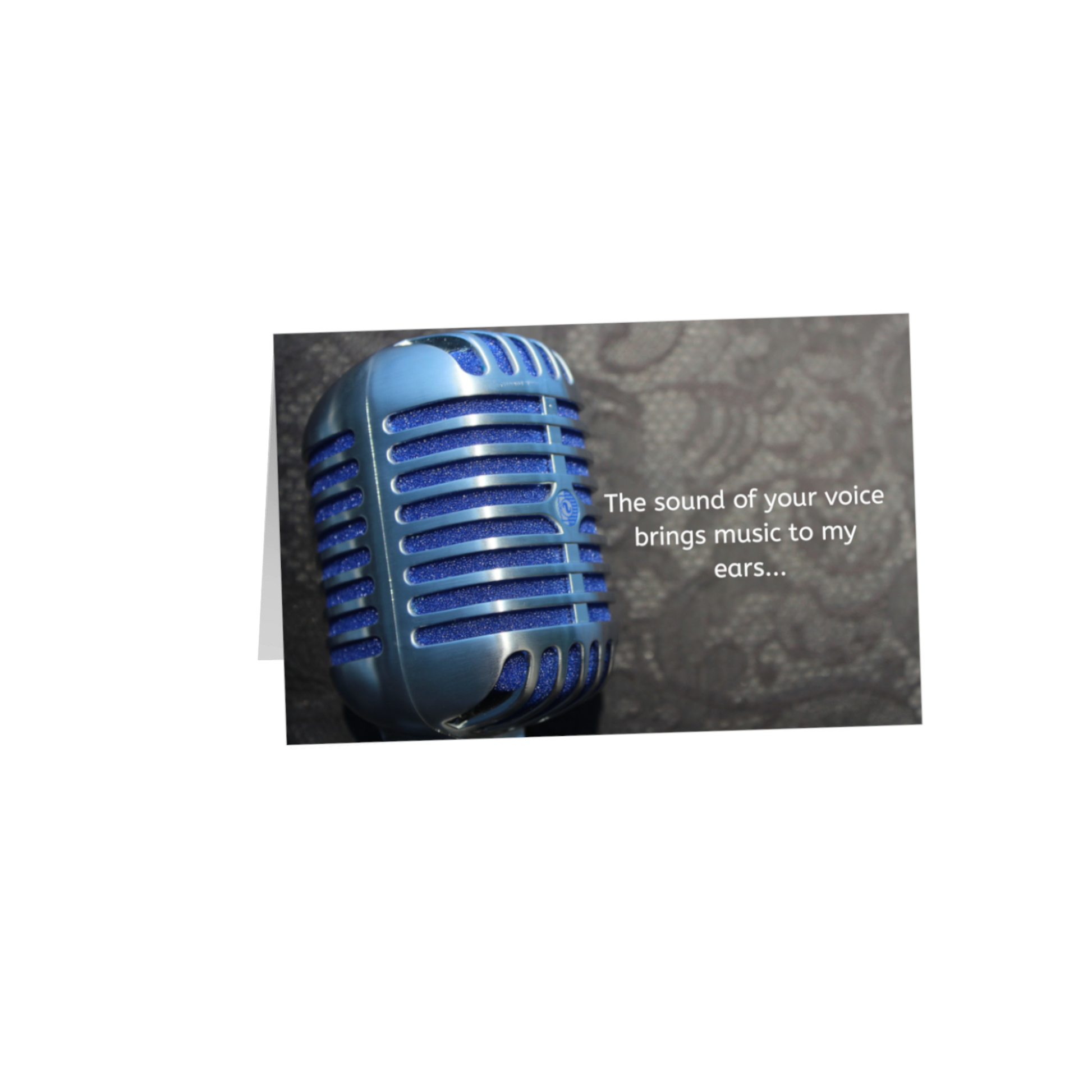 The sound of your voice brings 8.5x5.5 Greeting Card