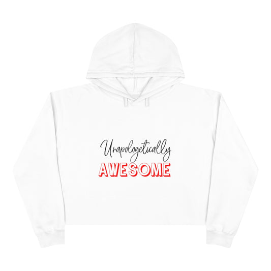 Unapologetically Awesome Crop Hoodie