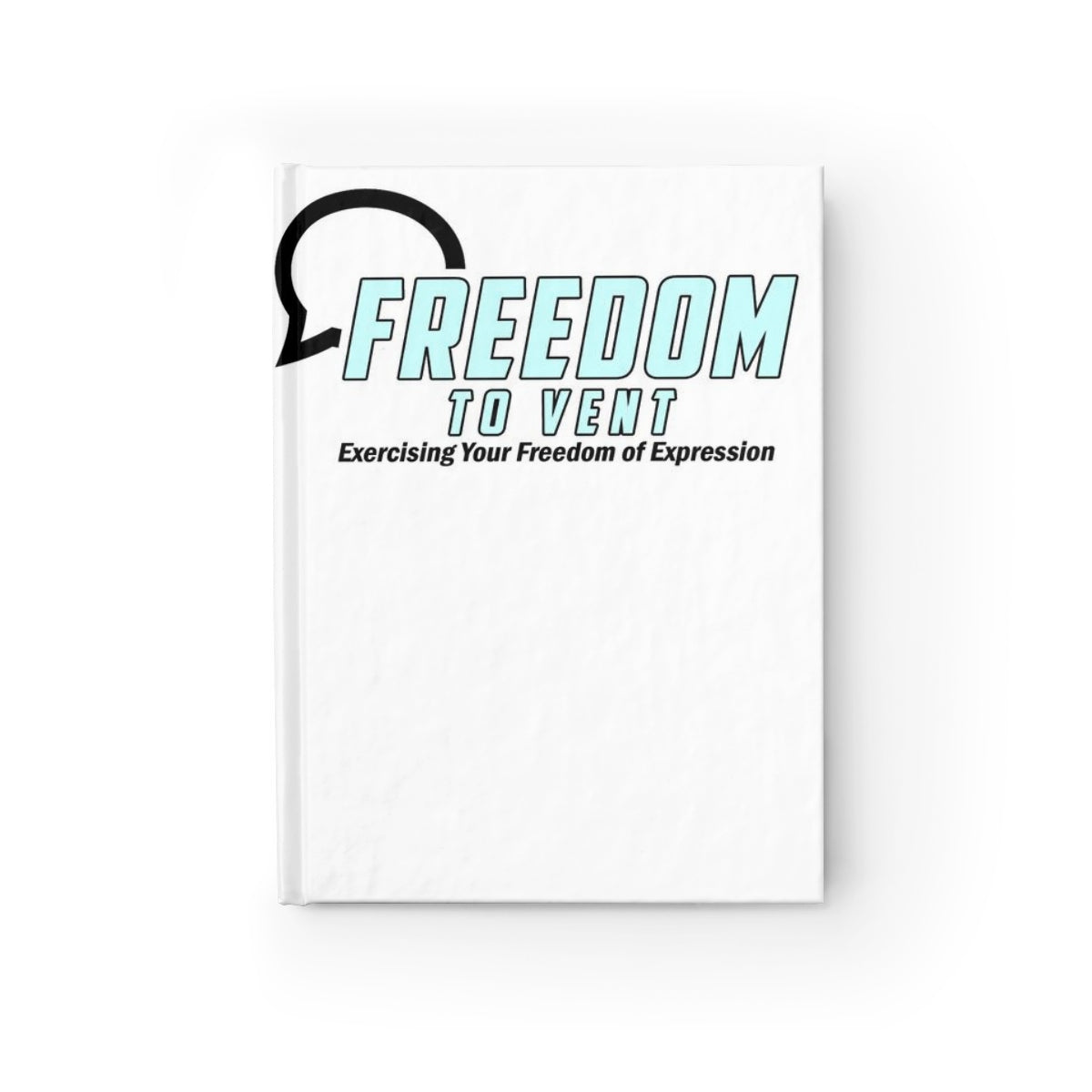 Freedom to Vent Journal - Blank