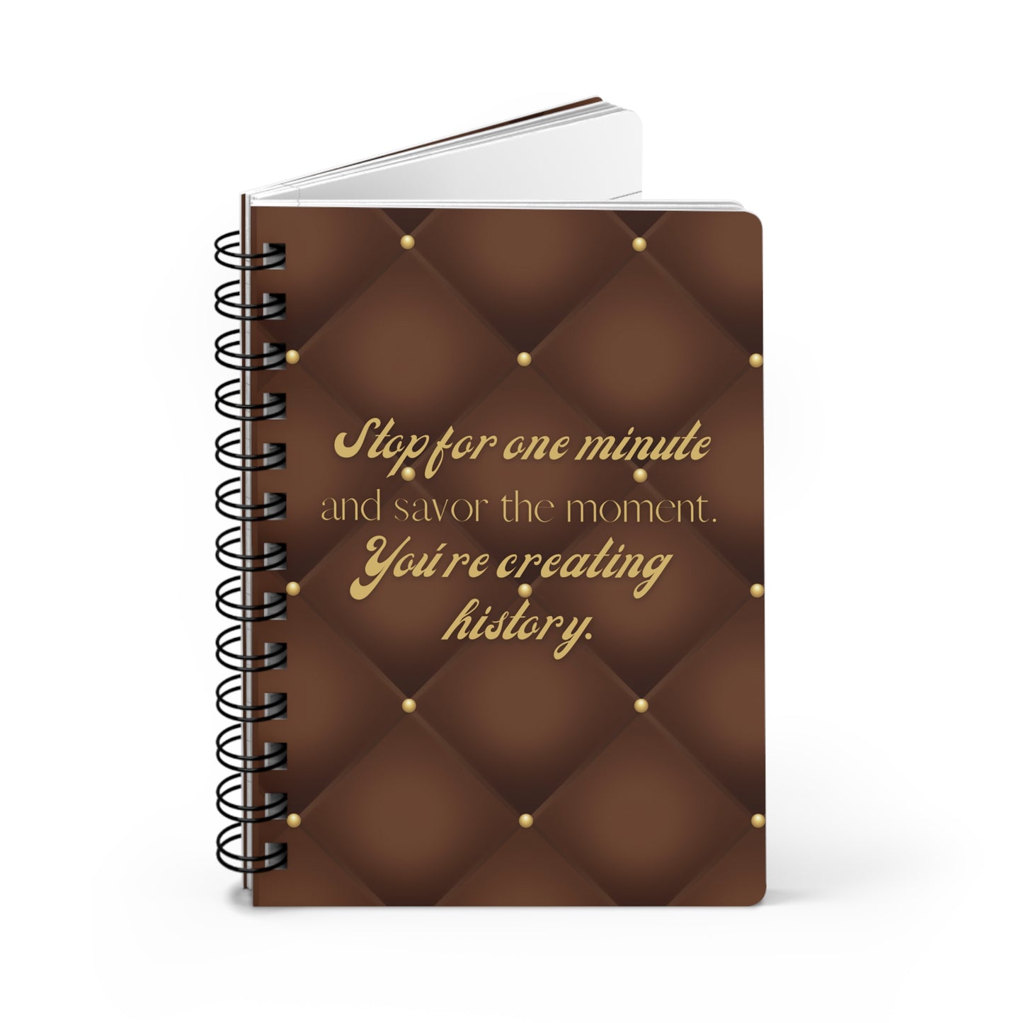 Stop for one minute Tufted Print Brown and Gold Spiral Bound Journal